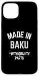 iPhone 15 Plus Made In Baku Funny Slogan Born In Baku Case