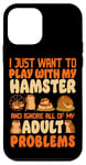 iPhone 12 mini Hamster I Just Want To Play With My Hamster And Ignore All Case