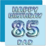 85th Birthday Card for Dad - Blue Glitter Party Balloons - Happy Birthday Cards for 85 Year Old Dad Father from Son Daughter, 145mm x 145mm Bday Greeting Cards Gift