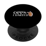 Oops I Darted Erreur du joueur de fléchettes PopSockets PopGrip Adhésif