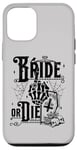 iPhone 13 Pro Bride or Die Till Death Do Us Party Gothic Bachelorette Gift Case