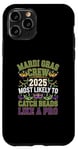 iPhone 11 Pro Mardi Gras Crew 2025 Most Likely To Catch Beads Like a Pro Case