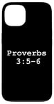 iPhone 13 Christian faith holy bible verses typeset Proverbs 3:5-6 Case