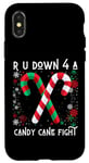 iPhone X/XS R U Down 4 A Candy Cane Fight Naughty Ugly Christmas Sweater Case