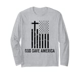 God Save America Sign,God American Flag Jesus Save America Long Sleeve T-Shirt