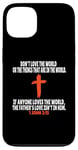 Coque pour iPhone 13 1 Jean 2:15 Écritures des versets de la Bible