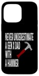 Coque pour iPhone 14 Pro Max Never Underestimate A Gen X Dad With A Hammer Humour Funny