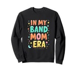 IN MY Band Mom ERA Band Mom Sweatshirt