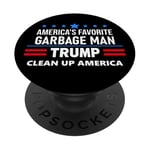 Trump America's Favorite Garbage Man Here To Clean Up Trash PopSockets PopGrip Adhésif