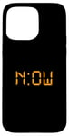 Coque pour iPhone 15 Pro Max Motif orange The Time Is Now