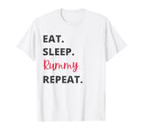 Eat Sleep Rummy Repeat Funny Card Game T-Shirt