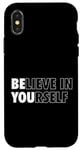 Coque pour iPhone X/XS Croire en soi Pensée Positive Citation Motivante