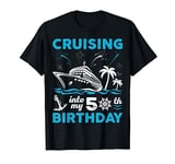 50 Year Old Birthday Cruising Into My 50th Birthday Cruise T-Shirt