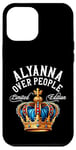 Coque pour iPhone 12 Pro Max Alyanna Nom Cadeau d'anniversaire drôle Alyanna Over People Couronne