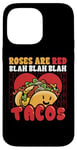 iPhone 14 Pro Max Funny Valentines Day Roses Are Red Blah Taco Lover Foodie Case