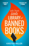 Lula Dean’s Little Library of Banned Books: A gripping and deeply moving novel of bravery, friendship and standing up against book banning in 2024!