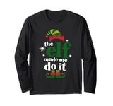 The Elf Made Me Do It Merry Christmas Elves Shenanigan Long Sleeve T-Shirt