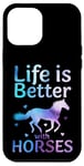 Coque pour iPhone 12 Pro Max Life Is Better With Horses Adorable cheval à cheval