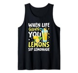 Life gives you lemons sip lemonade Tank Top