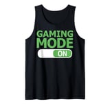 Gaming Mode On Funny Gamer Video Game Console Gaming Pc Tank Top