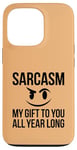 iPhone 13 Pro Sarcasm My Gift to You All Year Long Sarcastic Face Humor Case