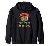 Living my Life one Polka at a Time Polish Polka Zip Hoodie