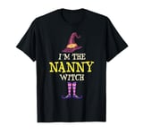 I'm The Nanny Witch Costume Halloween Funny Witchy T-Shirt