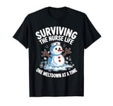 Surviving The Nurse Life One Meltdown At A Time Christamas T-Shirt