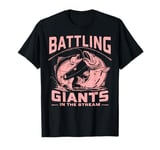 Battling Giants in the Stream Salmon Fishing T-Shirt