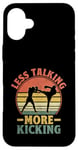 iPhone 16 Plus Less Talking More Kicking Kickboxing Kickbox Kickboxer Case