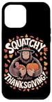 Coque pour iPhone 12 Pro Max Thanksgiving Bigfoot Pilgrim Turquie Squatchy Thanksgiving