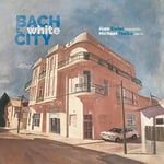 Braun, Sariel, Tsalka  Bach In The White City  CD