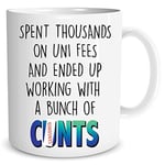 Funny Work Mug Office Coffee Cup Funny Secret Santa Gift Idea Work Colleague Co Worker Cunt Present Uni Graduation New Job Gift WSDMUG1346