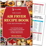 Easy Air Fryer Recipe Book Complete with 2x A4 Glossy Airfryer Cooking...