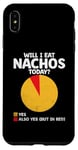 Coque pour iPhone XS Max Will I Eat Nachos Today Nacho Mexican Food Nacho Cinco De Mayo