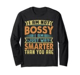 I Am Not Bossy - Funny Sarcastic Office Jokes Long Sleeve T-Shirt