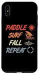 Coque pour iPhone XS Max Paddle Surf Fall Repeat Windsurfing Instructor Sailboarding