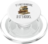 It's Not Hoarding If It's Books Witty Book Lover PopSockets PopGrip pour MagSafe