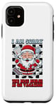 iPhone 11 I'm sorry the nice nurse is on vacation ugly x-mas sweater Case