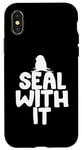 Coque pour iPhone X/XS Seal With It – Jeu de mots drôle d'humour animal – Devant du zoo marin