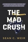 The Mad Crush