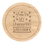 You're My Favourite Policeman Stars Round Chopping Cheese Board Police Best