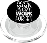 Don't Wish For It Work For It – Gym Workout PopSockets PopGrip pour MagSafe