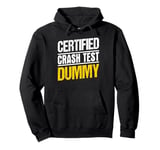 Certified Crash Test Dummy Pullover Hoodie