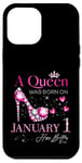 Coque pour iPhone 12 Pro Max A Queen Was Born on Janvier 1, 1er Janvier Anniversaire