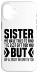 iPhone 16 Plus From Brothers To Little Sister For Big Sisters Love You Sis Case