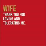 Wife Thank You For Loving and Tolerating Me Valentine Card – Alice Scott Design