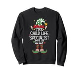 The Child Life Specialist Elf Funny Christmas Matching Elf Sweatshirt