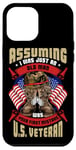 iPhone 12 Pro Max Assuming I was an Old Man Was Your First Mistake U.S. Vet Case