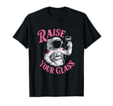 Raise Your Glass Astronaut Cheers for Celebration Party T-Shirt